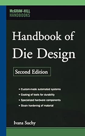 handbook of die design 2nd edition ivana suchy 0071462716, 978-0071462716