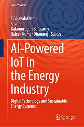 ai powered iot in the energy industry digital technology and sustainable energy systems 2023rd edition s