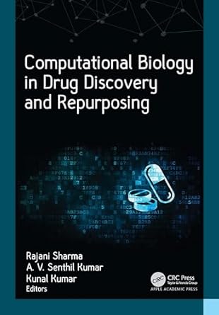 computational biology in drug discovery and repurposing 1st edition rajani sharma ,a v senthil kumar ,kunal