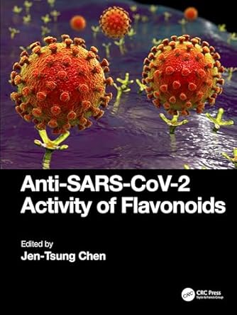 anti sars cov 2 activity of flavonoids 1st edition jen tsung chen 1032556218, 978-1032556215