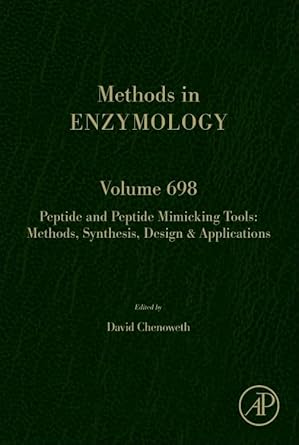 peptide and peptide mimicking tools methods synthesis design and applications 1st edition david m chenoweth