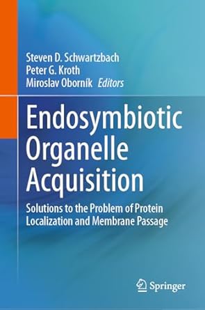 endosymbiotic organelle acquisition solutions to the problem of protein localization and membrane passage