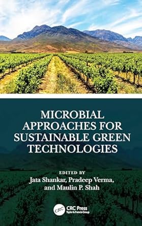 microbial approaches for sustainable green technologies 1st edition jata shankar ,pradeep verma ,maulin p