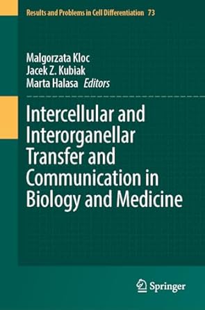 intercellular and interorganellar transfer and communication in biology and medicine 2024th edition