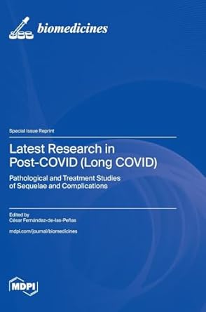 latest research in post covid pathological and treatment studies of sequelae and complications 1st edition