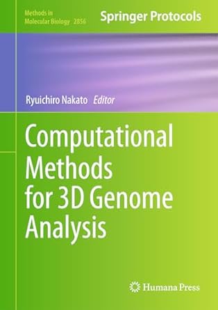 computational methods for 3d genome analysis 1st edition ryuichiro nakato 1071641352, 978-1071641354