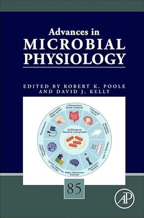 advances in microbial physiology 1st edition robert k poole ,david j kelly 0443295425, 978-0443295423