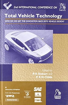 total vehicle technology how do we get the innovation back into vehicle design 1st edition richard stobart