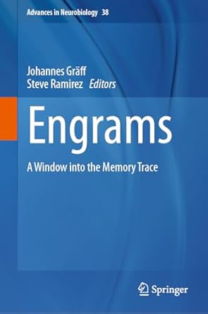 engrams a window into the memory trace 2024th edition johannes graff ,steve ramirez 3031629825, 978-3031629822