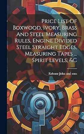 price list of boxwood ivory brass and steel measuring rules engine divided steel straight edges measuring