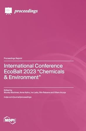 international conference ecobalt 2023 chemicals and environment 1st edition monika mortimer ,anne kahru ,ivo