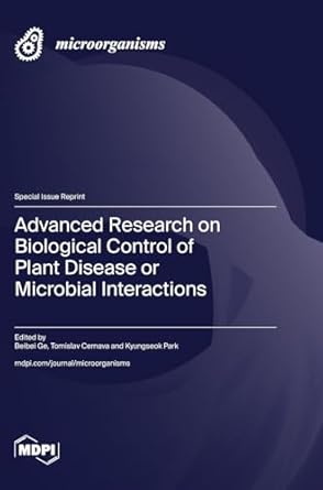 advanced research on biological control of plant disease or microbial interactions 1st edition beibei ge