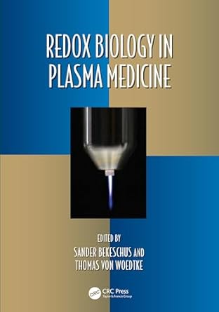 redox biology in plasma medicine 1st edition sander bekeschus ,thomas von woedtke 1032356928, 978-1032356921