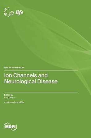 ion channels and neurological disease 1st edition carlo musio 3725819297, 978-3725819294