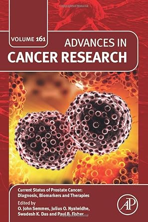 current status of prostate cancer diagnosis biomarkers and therapies 1st edition paul b fisher ,o john semmes