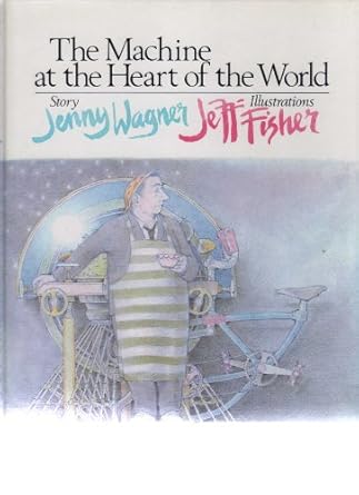 the machine at the heart of the world 1st edition jenny wagner 0722664826, 978-0722664827