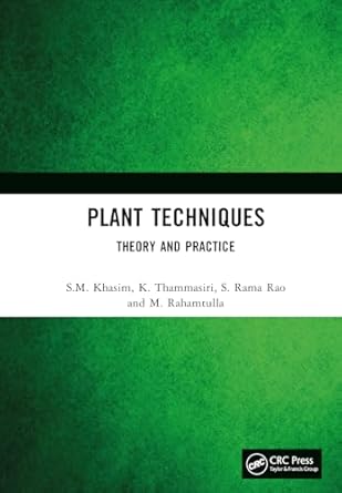 plant techniques theory and practice 1st edition s m khasim ,k thammasiri ,s rama rao ,m rahamtulla