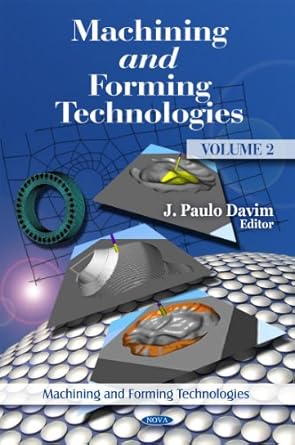 machining and forming technologies uk edition j paulo davim 1611228204, 978-1611228205