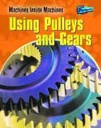 using pulleys and gears 1st edition wendy sadler 1844436020, 978-1844436026