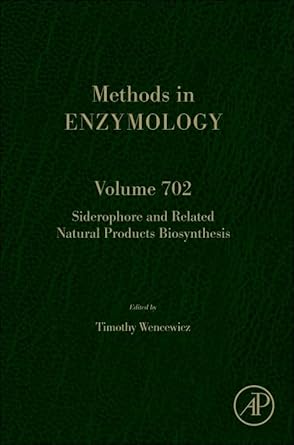 siderophore and related natural products biosynthesis 1st edition timothy wencewicz 0443296782, 978-0443296789