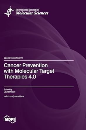 cancer prevention with molecular target therapies 4 0 1st edition laura paleari 3725819521, 978-3725819522