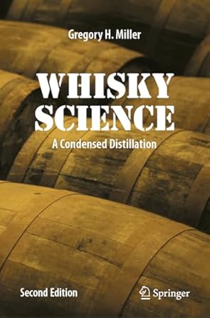 whisky science a condensed distillation 2nd edition gregory h miller 3031506863, 978-3031506864