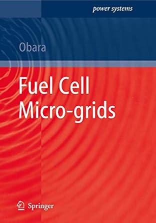 fuel cell micro grids 1st edition shin'ya obara 1848003374, 978-1848003378