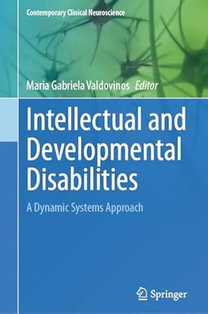 intellectual and developmental disabilities a dynamic systems approach 1st edition maria gabriela valdovinos