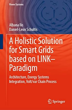 a holistic solution for smart grids based on link paradigm architecture energy systems integration volt/var