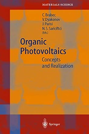 organic photovoltaics concepts and realization 1st edition christoph joseph brabec ,vladimir dyakonov ,jurgen