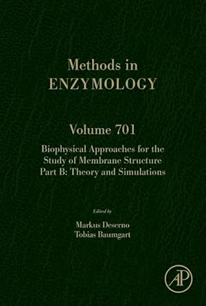 biophysical approaches for the study of membrane structure part b 1st edition markus deserno ,tobias baumgart