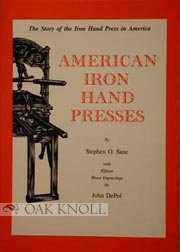 american iron hand presses 1st edition stephen o saxe 0938768352, 978-0938768357