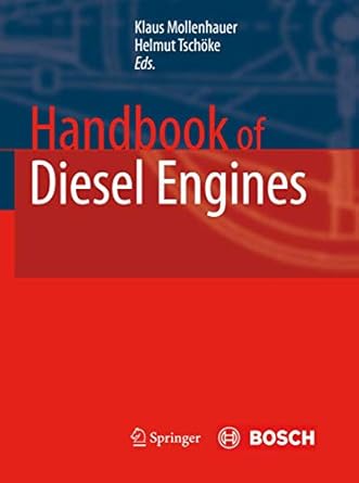 handbook of diesel engines 2010th edition klaus mollenhauer ,helmut tschoke ,krister g e johnson 3540890823,