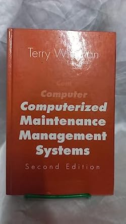 computerized maintenance management systems 2nd edition terry wireman 0831130547, 978-0831130541