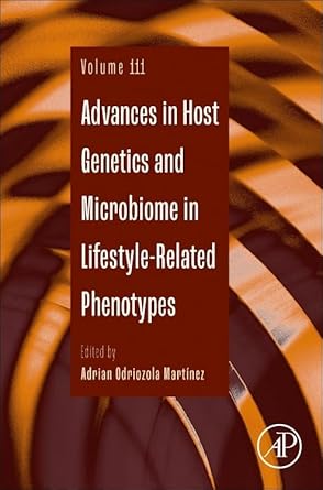 advances in host genetics and microbiome in lifestyle related phenotypes 1st edition adrian odriozola