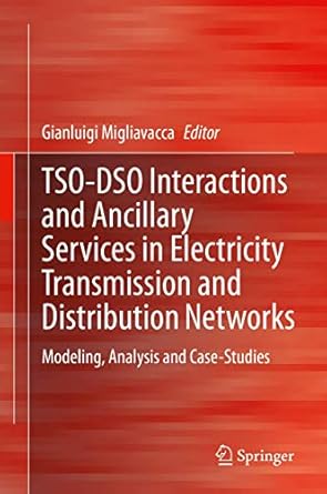 tso dso interactions and ancillary services in electricity transmission and distribution networks modeling