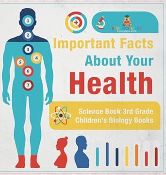 important facts about your health science book 3rd grade childrens biology books 1st edition baby professor