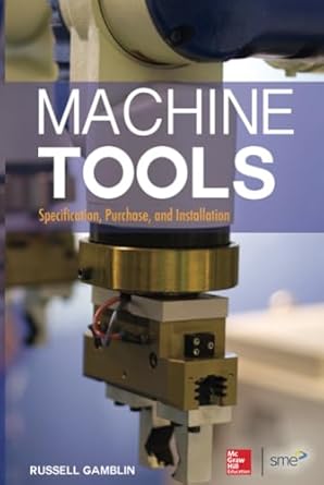 machine tools specification purchase and installation 1st edition gamblin 0071812229, 978-0071812221