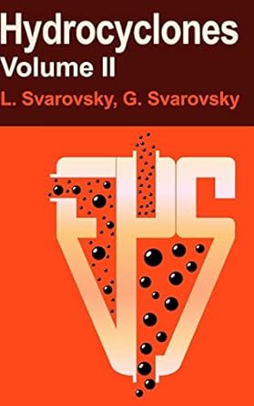 hydrocyclones volume ii 1st edition george svarovsky ,ladislav svarovsky 1291124942, 978-1291124941