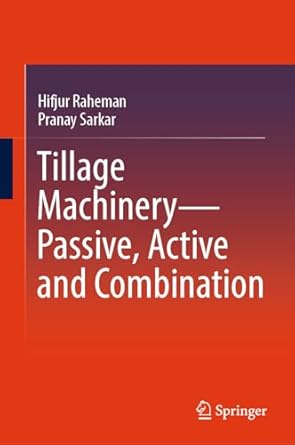 tillage machinery passive active and combination 1st edition hifjur raheman ,pranay sarkar 9819963303,