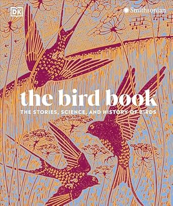 the bird book the stories science and history of birds 1st edition dk 0593844068, 978-0593844069