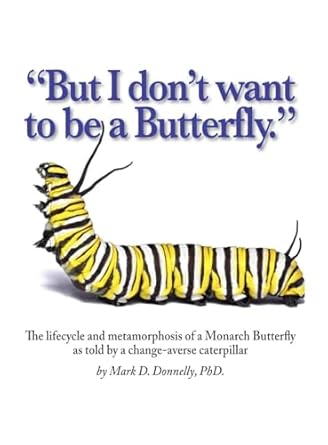 but i dont want to be a butterfly 1st edition mark d donnelly 1956688269, 978-1956688269