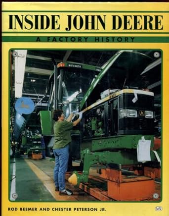 inside john deere a factory history 1st edition rod beemer ,chester peterson 0760304416, 978-0760304419