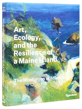 art ecology and the resilience of a maine island the monhegan wildlands 1st edition barry a logan ,jennifer