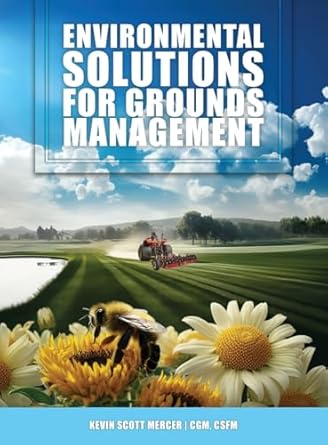 environmental solutions for grounds management 1st edition kevin scott mercer b0dgcd5hkq, 979-8893243932