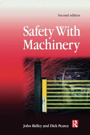 safety with machinery 2nd edition john ridley ,dick pearce 075066780x, 978-0750667807