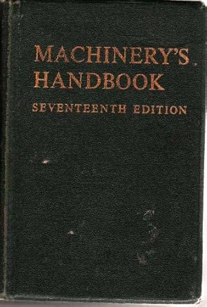 machinerys handbook for machine shop and drafting room of re 17th edition and f d jones, oberg, erik