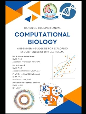 computational biology a beginners guideline for exploring exquisiteness of dry lab realm 1st edition muhammad