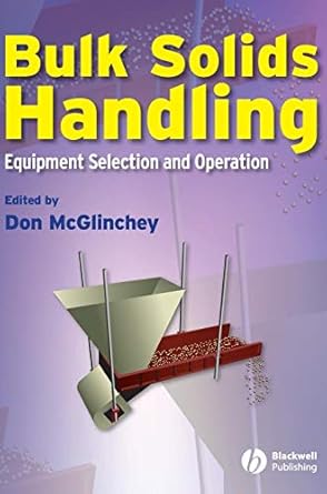 bulk solids handling equipment selection and operation 1st edition don mcglinchey 1405158255, 978-1405158251