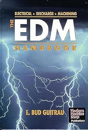 the edm handbook 1st edition e bud guitrau 1569902429, 978-1569902424